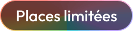 Places limitées